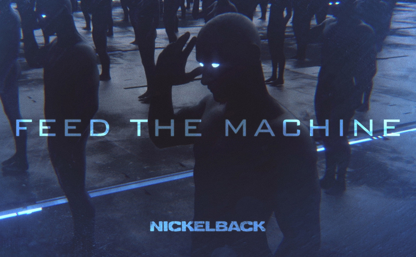Nickelback’s New Album Feed The Machine OUT NOW